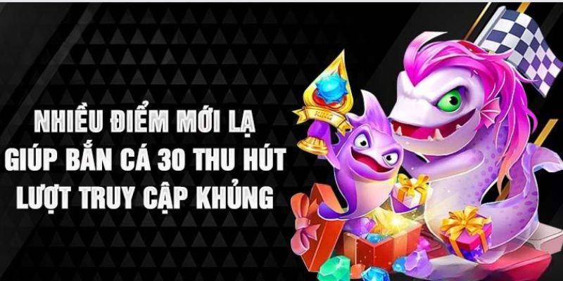 Tỷ lệ trả thưởng hấp dẫn trong trò chơi bắn cá 30