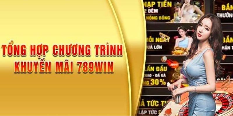 Khuyến mãi 789win đặc biệt